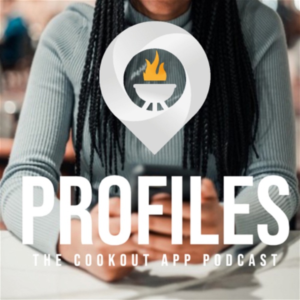 Artwork for Profiles: The Cookout App Podcast
