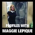 Profiles With Maggie LePique