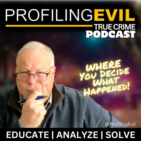 Artwork for Profiling Evil Podcast