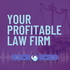 Your Profitable Law Firm