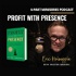 Profit with Presence Podcast Miniseries