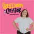 Freedom Creator Podcast