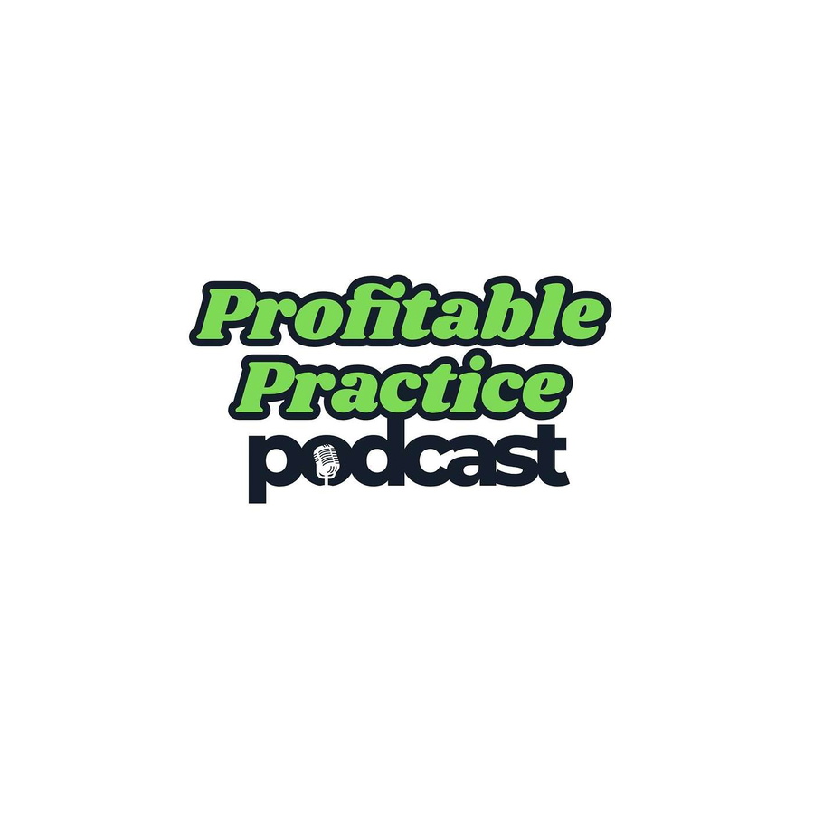 Profitable Practice Podcast cover art featuring host Emily Moore