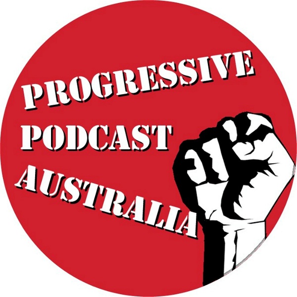Artwork for Progressive Podcast Australia