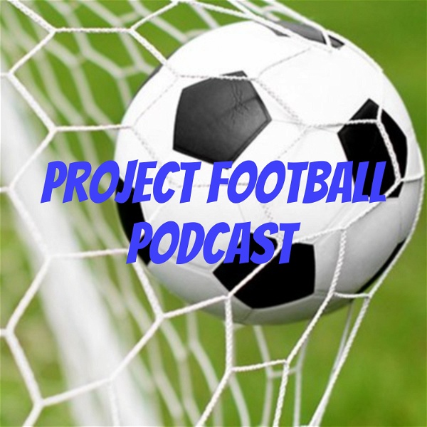 Artwork for Project Football Podcast