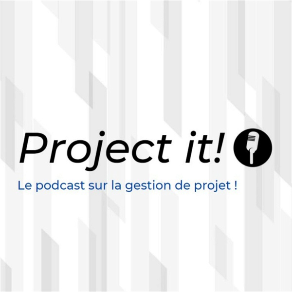Artwork for Project it! Le podcast sur la gestion de projet !