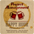 Project Management Happy Hour