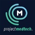 Project Medtech Podcast