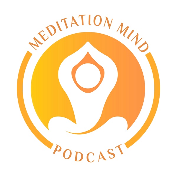 Artwork for Meditation Mind Podcast
