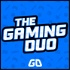 The Gaming Duo