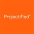 Projectified