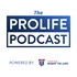 ProLife Podcast