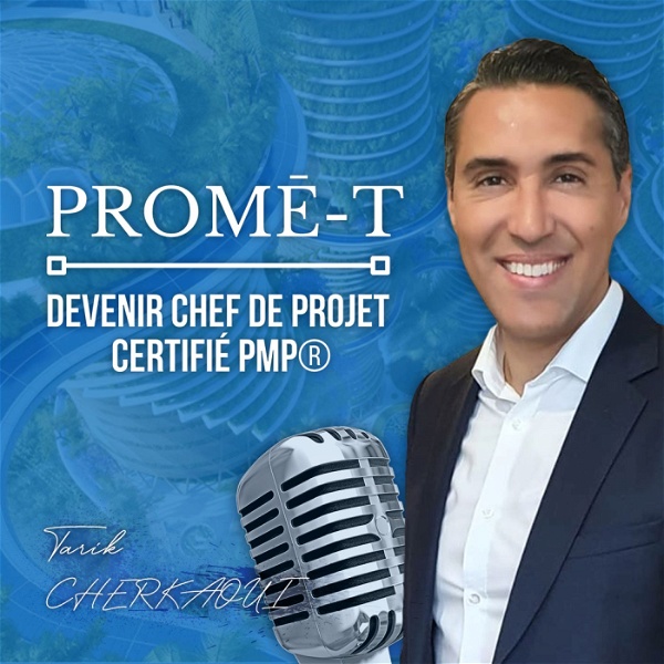 Artwork for PROMĒ-T : DEVENIR CHEF DE PROJET PMP®