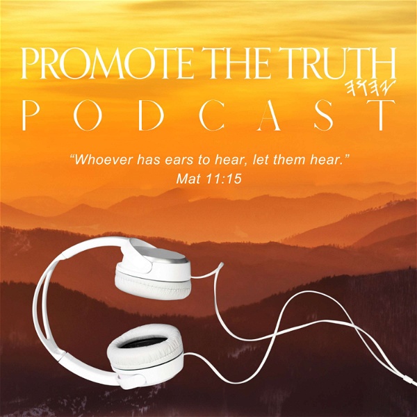 Artwork for Promote The Truth Podcast
