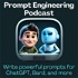 ChatGPT & Prompt Engineering Podcast