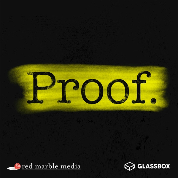 Artwork for Proof: A True Crime Podcast