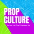 Prop Culture