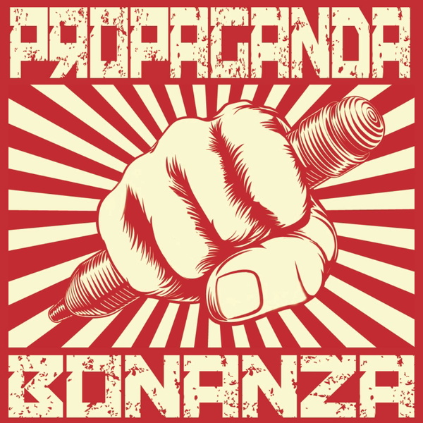 Artwork for PropagandaBonanza