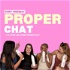 Proper Chat: A Love Island Podcast