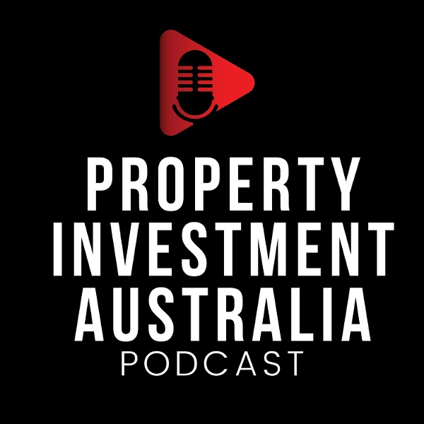 Artwork for Property Investment Australia Podcast