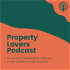 Property Lovers Podcast