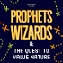 Prophets, Wizards & The Quest to Value Nature