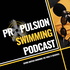 Propulsion Swimming Podcast