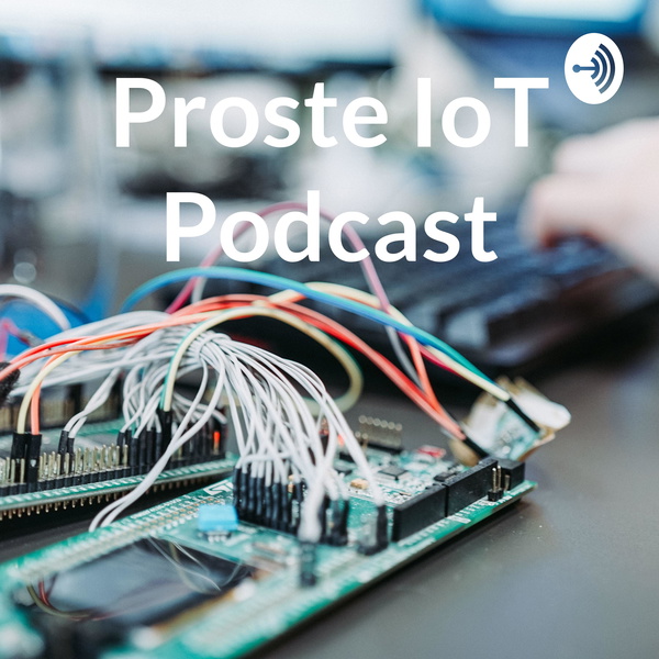 Artwork for Proste IoT Podcast