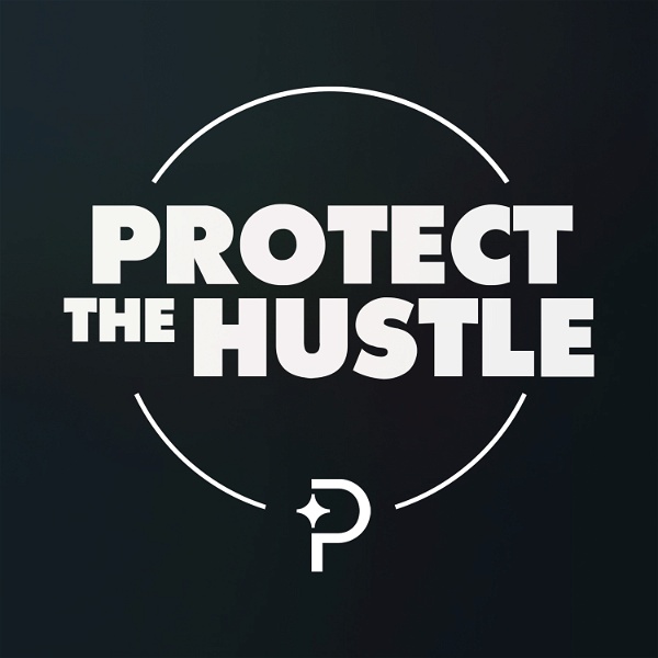 Artwork for Protect the Hustle