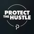 Protect the Hustle