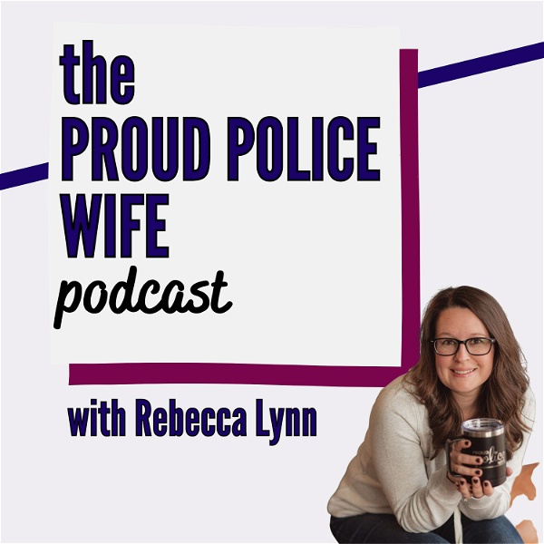 Artwork for Proud Police Wife Podcast