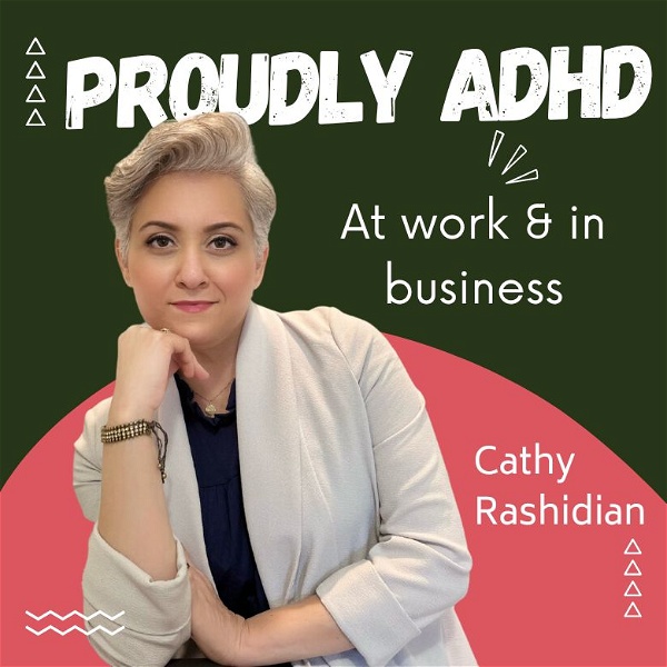 Artwork for Proudly ADHD at work and in business