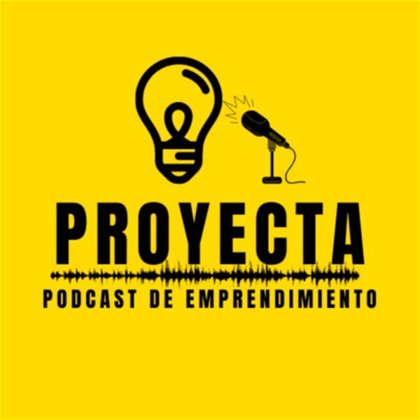 Artwork for Proyecta podcast de emprendimiento