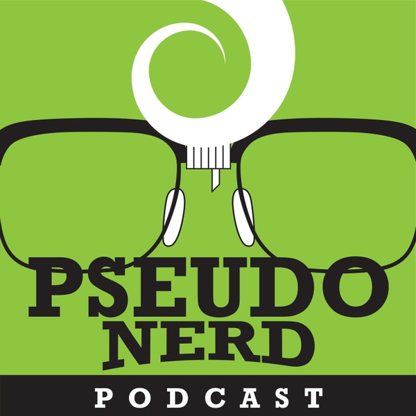 Artwork for Pseudo Nerd Podcast