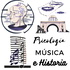 Psicología, Música e Historia