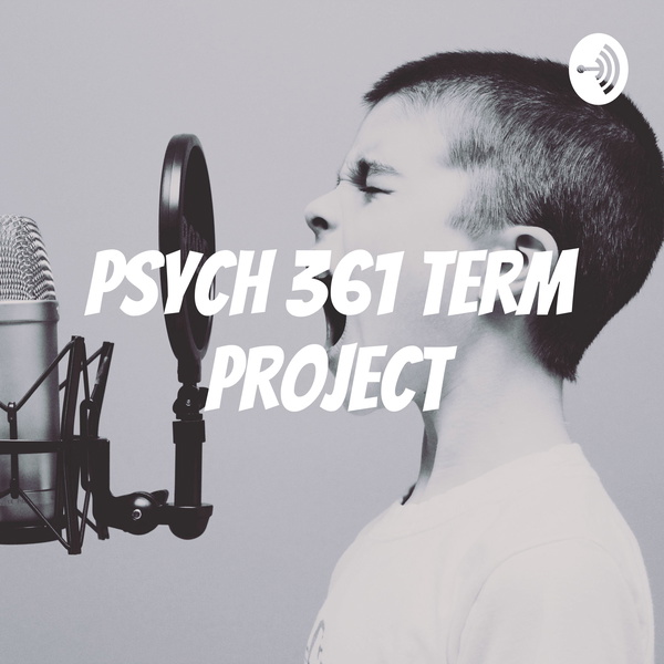Artwork for Psych 361 Term Project