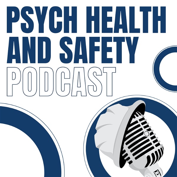 Artwork for Psych Health and Safety Podcast