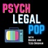 Psych Legal Pop Podcast