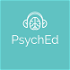 PsychEd: educational psychiatry podcast