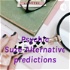 Psychic Suze-Alternative predictions