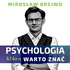 Psychologia, którą warto znać