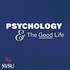 Psychology and the Good Life