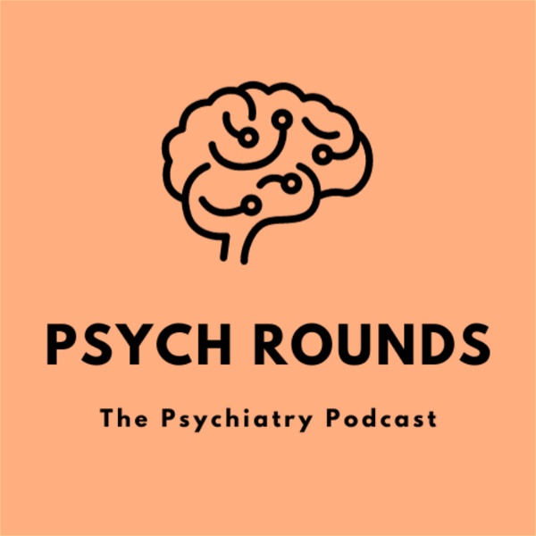 Artwork for PsychRounds: The Psychiatry Podcast