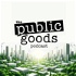 Public Goods Podcast