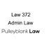 Law 372 - Admin Law
