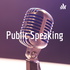 Public Speaking