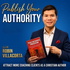 Publish Your Authority Book | How to Write, Christian Author, Marketing, Self-Publishing, Manuscript