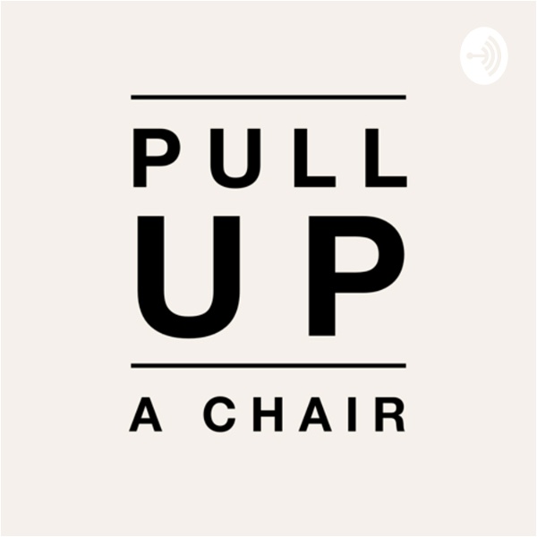 Artwork for Pull Up a Chair
