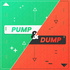 Pump / Dump