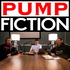 Pump Fiction